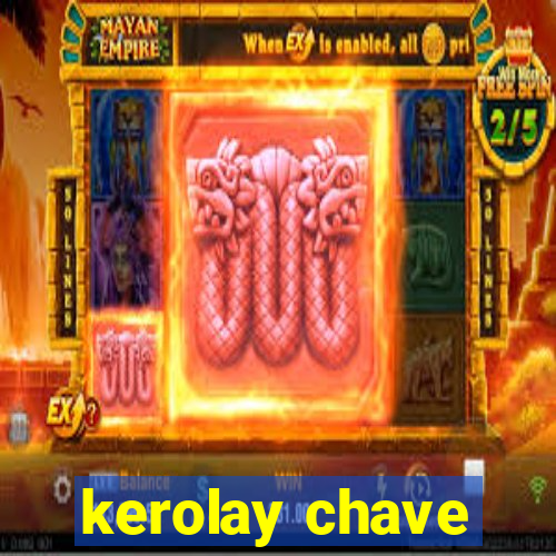 kerolay chave